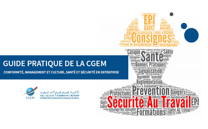 Guide pratique de la CGEM : Conformité, Management et Culture, Santé et Sécurité en Entreprise